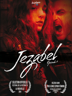 Jezabel saison 1 épisode 8 Jezabel saison 1 épisode 8