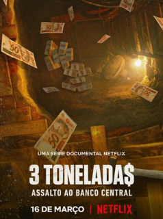 Trois tonne$ : Braquage record au Brésil saison 1 épisode 4 Trois tonne$ : Braquage record au Brésil saison 1 épisode 4