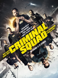 Criminal Squad streaming vf Criminal Squad