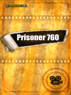 Prisoner 760 streaming vf Prisoner 760