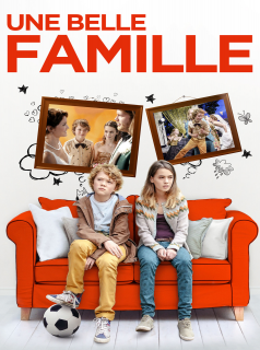 Une Belle famille streaming vf Une Belle famille