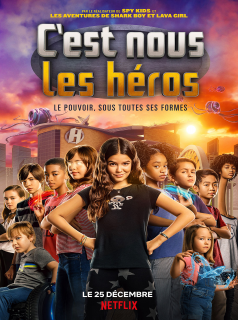 C'est nous, les héros streaming vf C'est nous, les héros