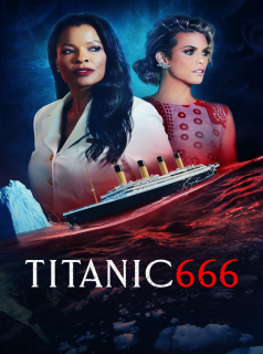 Titanic 666 streaming vf Titanic 666
